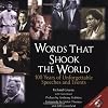 Words That Shook the World: 100 Years of Unforgettable Speeches and Events