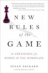 New Rules of the Game: 10 Strategies for Women in the Workplace