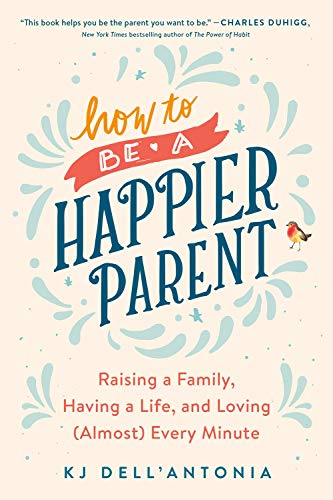 How to Be a Happier Parent book cover