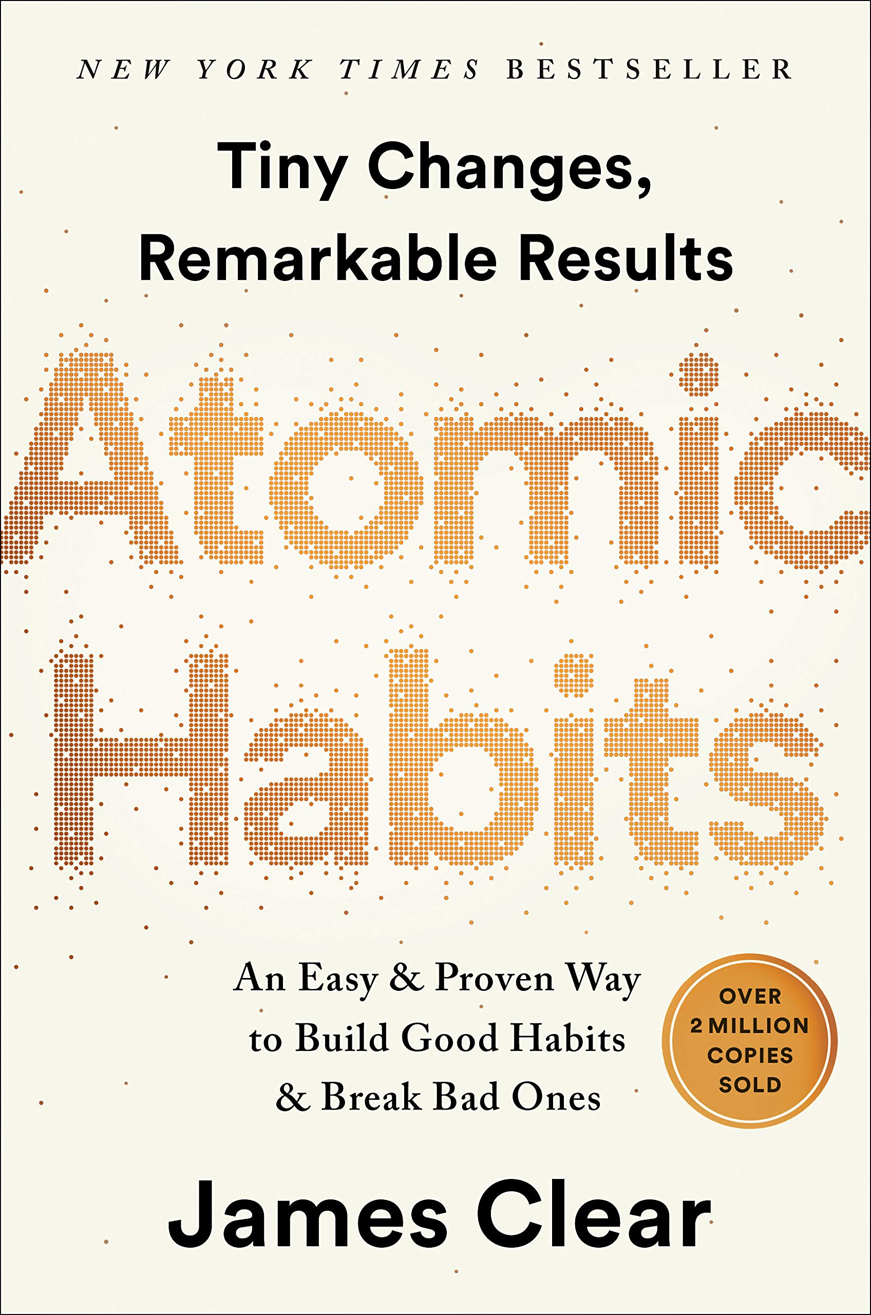 Cover of Atomic Habits: An Easy & Proven Way to Build Good Habits & Break Bad Ones by James Cleark