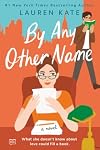 By Any Other Name
