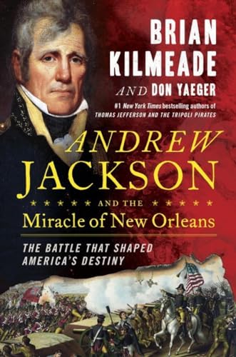 Andrew Jackson and the Miracle of New Orleans book cover
