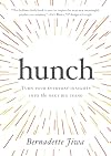 Hunch: Turn Your Everyday Insights Into The Next Big Thing