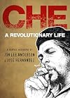 Che: A Revolutionary Life: A Graphic Biography