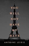You Will Not Have My Hate