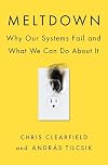 Meltdown: Why Our Systems Fail and What We Can Do About It