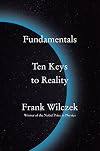 Fundamentals: Ten Keys to Reality