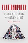 Fashionopolis: The Price of Fast Fashion and the Future of Clothes