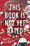This Book Is Not Yet Rated