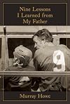 Nine Lessons I Learned from My Father