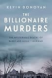 The Billionaire Murders The Mysterious Deaths Of Barry And Honey Sherman