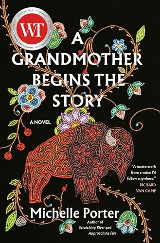 A Grandmother Begins the Story by Michelle Porter / by 62697
