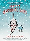 Happy Narwhalidays A Narwhal And Jelly Book 5