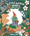 Little Witch Hazel: A Year in the Forest