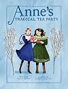 Anne's Tragical Tea Party