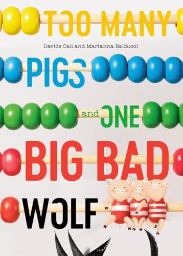 Too Many Pigs and One Big Bad Wolf / by Calì, Davide