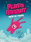 Pluto Rocket: New in Town