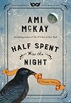 Half Spent Was the Night: A Witches' Yuletide {novella}