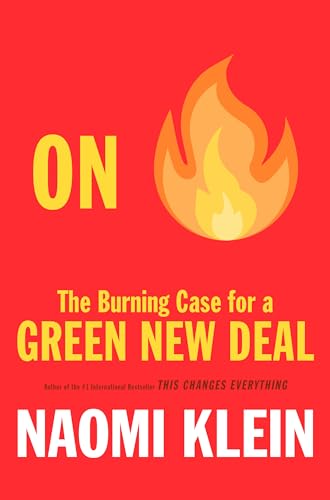 On Fire: The Burning Case for a Green New Deal book cover