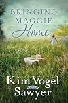 Bringing Maggie Home: A Novel