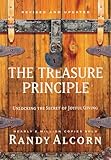 The Treasure Principle Revised And Updated Unlocking The Secret Of Joyful Giving