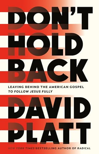 Let's Not Hold Back: Forsaking the American Gospel for the Full Reward of God book cover