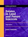 Estates in Land and Future Interests: Problems and Answers