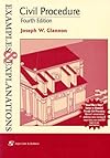 Civil Procedure: Examples and Explanations