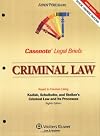 Casenote Legal Briefs: Criminal Law, Keyed to Kadish, Schulhofer, and Steiker, Eighth Edition