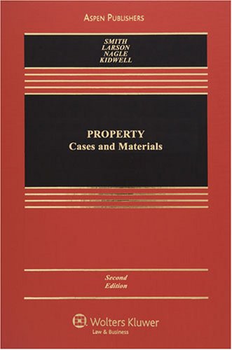 Property: Cases and Materials (With: James Charles Smith,John Copeland Nagle) cover
