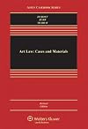 Art Law: Cases and Materials, Revised Edition (Aspen Casebook)