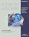After the Gold Rush: Creating a True Profession of Software Engineering