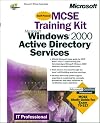 MCSE Training Kit Microsoft Windows 2000 Active Directory Services (It-Training Kit)