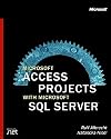 Microsoft Access Projects with Microsoft SQL Server