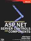 Developing Microsoft ASP.NET Server Controls and Components (Pro-Developer)