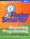 Faster Smarter Beginning Programming