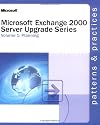 Microsoft Exchange 2000 Server Upgrade Series Volume 2: Deployment (Pro-Other)