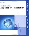 Guides for Application Integration (Patterns & Practices)