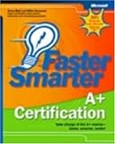 Faster smarter A+ certification