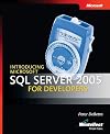 Introducing Microsoft SQL Server 2005 for Developers