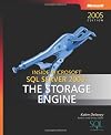 Inside Microsoft SQL Server 2005: The Storage Engine