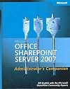 Microsoft Office SharePoint Server 2007 Administrator's Companion
