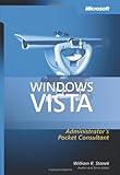 Windows Vistatm Administrators Pocket Consultant