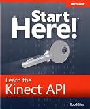 Start Here Learn The Kinect Api