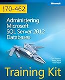 Training Kit Exam 70462 Administering Microsoft Sql Server 2012 Databases Mcsa Microsoft Press Training Kit