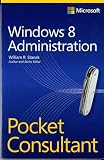 Windows 8 Administration Pocket Consultant