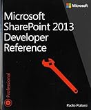 Microsoft Sharepoint 2013 Developer Reference