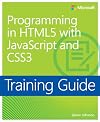 Training Guide: Programming in HTML5 with JavaScript and CSS3 (Microsoft Press Training Guide)