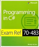 Exam Ref 70483 Programming, in C#
