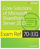 Exam Ref 70331 Core Solutions Of Microsoft Sharepoint Server 2013 Mcse